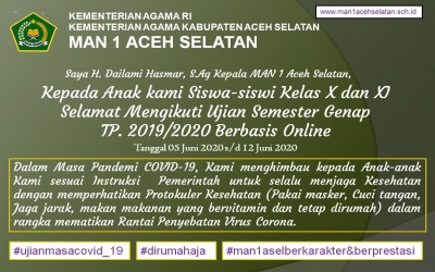 UJIAN SEMESTER GENAP TP.2019/2020 BERBASIS ONLINE DI MAN 1 ACEH SELATAN